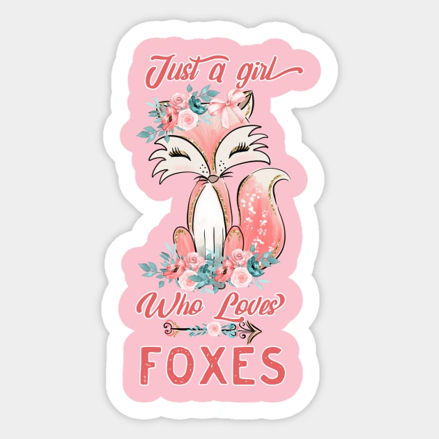 Just a Girl Who Loves Foxes, Cute Fox Boho Design T-Shirt Sticker by g14u